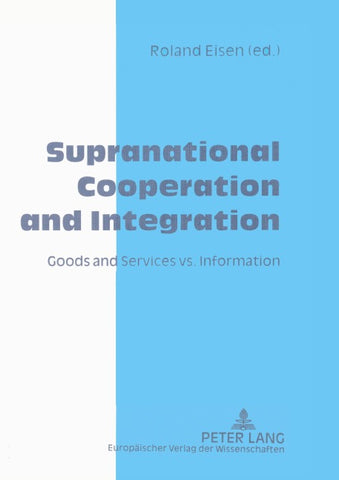 Supranational Cooperation and Integration