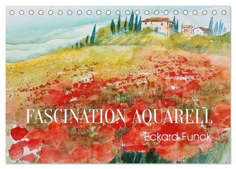 Faszination Aquarell - Eckard Funck (Tischkalender 2027 DIN A5 quer), CALVENDO Monatskalender