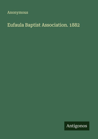 Eufaula Baptist Association. 1882
