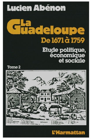 La Guadeloupe de 1671 à 1759
