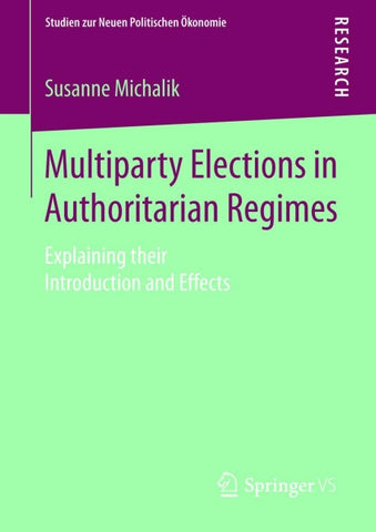 Multiparty Elections in Authoritarian Regimes