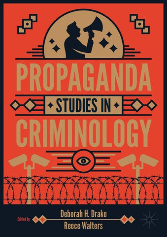 Propaganda Studies in Criminology