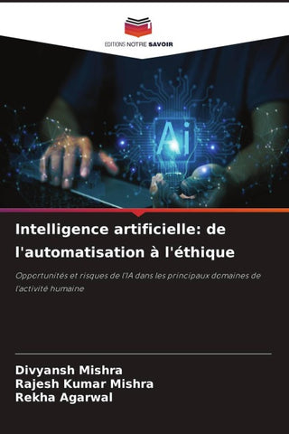 Intelligence artificielle: de l'automatisation à l'éthique