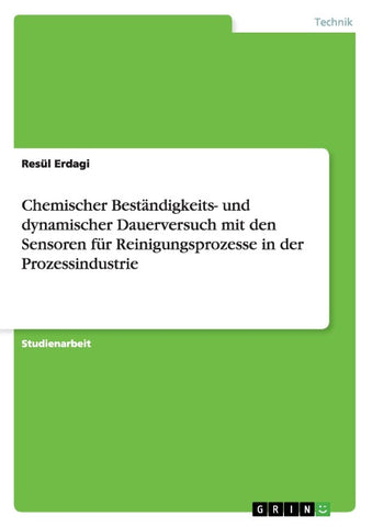 Chemischer Beständigkeits- und dynamischer Dauerversuch mit den Sensoren für Reinigungsprozesse in der Prozessindustrie