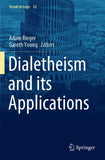 Dialetheism and its Applications