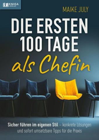 Die ersten 100 Tage als Chefin