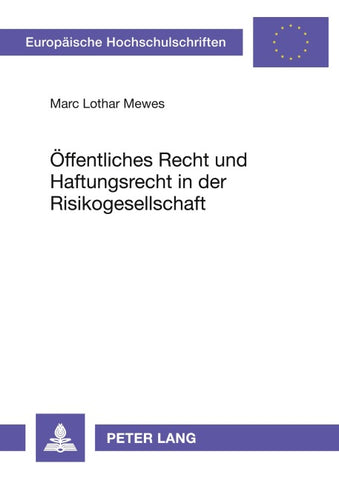 Öffentliches Recht und Haftungsrecht in der Risikogesellschaft