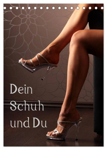 Dein Schuh und Du (Tischkalender 2027 DIN A5 hoch), CALVENDO Monatskalender