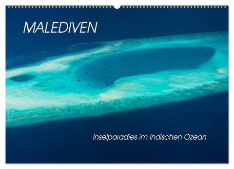 Malediven - Inselparadies im Indischen Ozean (Wandkalender 2027 DIN A2 quer), CALVENDO Monatskalender