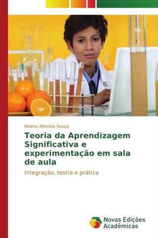 Teoria da Aprendizagem Significativa e experimentação em sala de aula