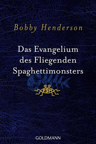 Das Evangelium des fliegenden Spaghettimonsters