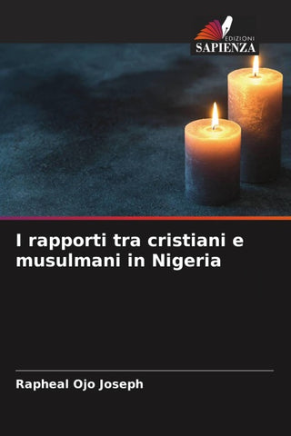 I rapporti tra cristiani e musulmani in Nigeria