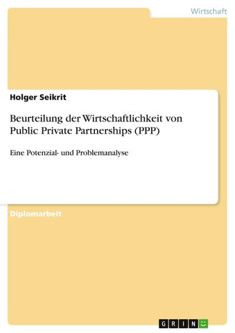 Beurteilung der  Wirtschaftlichkeit von Public Private Partnerships (PPP)