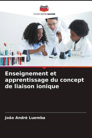 Enseignement et apprentissage du concept de liaison ionique
