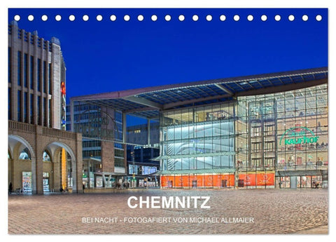 Chemnitz - fotografiert von Michael Allmaier (Tischkalender 2027 DIN A5 quer), CALVENDO Monatskalender