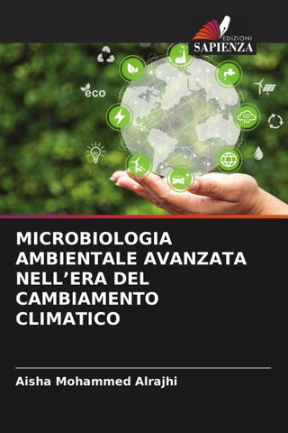 MICROBIOLOGIA AMBIENTALE AVANZATA NELL'ERA DEL CAMBIAMENTO CLIMATICO