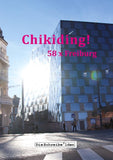 Chikiding!