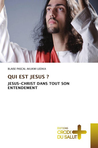 QUI EST JESUS ?