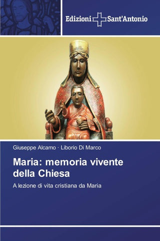 Maria: memoria vivente della Chiesa