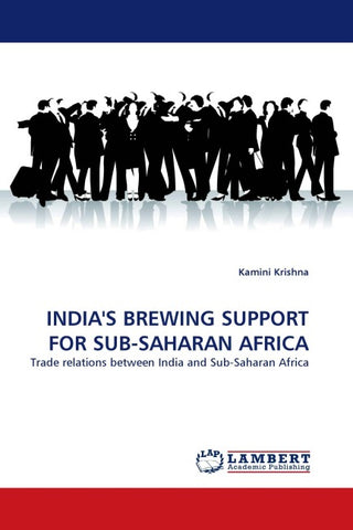 INDIA''S BREWING SUPPORT FOR SUB-SAHARAN AFRICA