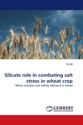 Silicate role in combating salt stress in wheat crop