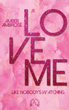 Love me