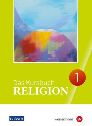 Das Kursbuch Religion 1
