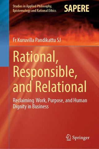 Rational, Responsible, and Relational