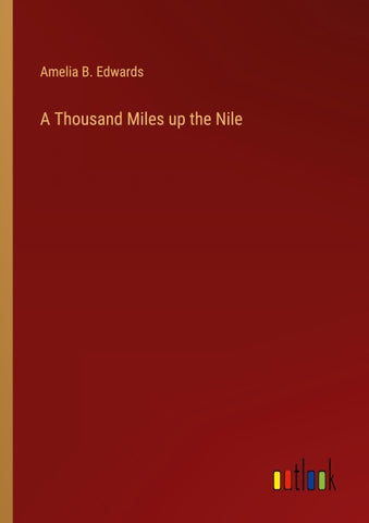 A Thousand Miles up the Nile