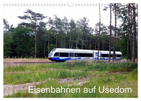 Eisenbahnen auf Usedom (Wandkalender 2026 DIN A3 quer), CALVENDO Monatskalender