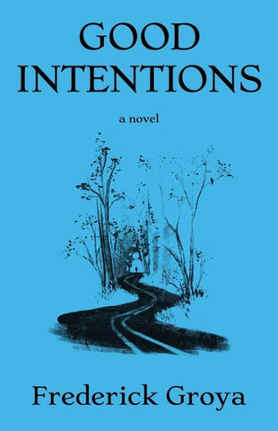 Good Intentions