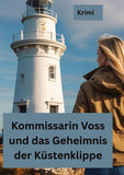 Kommissarin Voss und das Geheimnis der Küstenklippe
