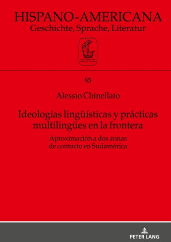 Ideologías lingüísticas y prácticas multilingües en la frontera
