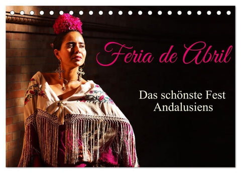 Feria de Abril (Tischkalender 2027 DIN A5 quer), CALVENDO Monatskalender