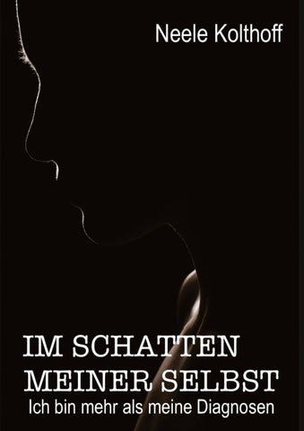 Im Schatten meiner Selbst
