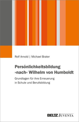 Persönlichkeitsbildung »nach« Wilhelm von Humboldt