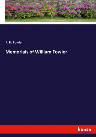 Memorials of William Fowler