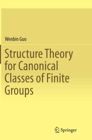 Structure Theory for Canonical Classes of Finite Groups