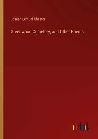Greenwood Cemetery, and Other Poems