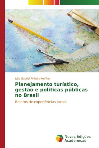 Planejamento turístico, gestão e políticas públicas no Brasil
