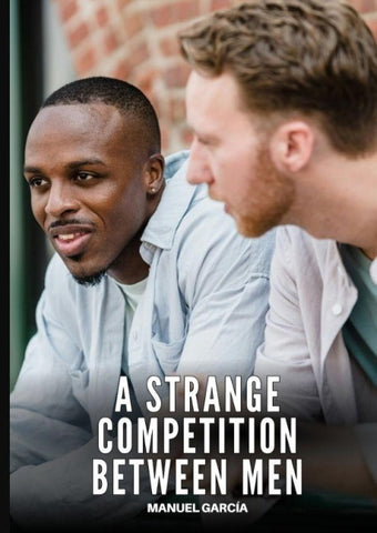A Strange Competition between Men