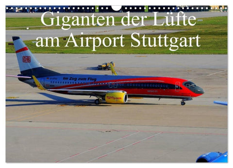 Giganten der Lüfte am Airport Stuttgart (Wandkalender 2027 DIN A3 quer), CALVENDO Monatskalender