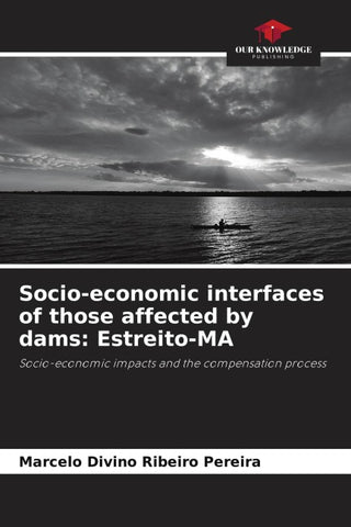 Socio-economic interfaces of those affected by dams: Estreito-MA