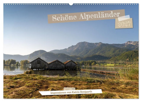 Schöne Alpenländer (Wandkalender 2027 DIN A2 quer), CALVENDO Monatskalender