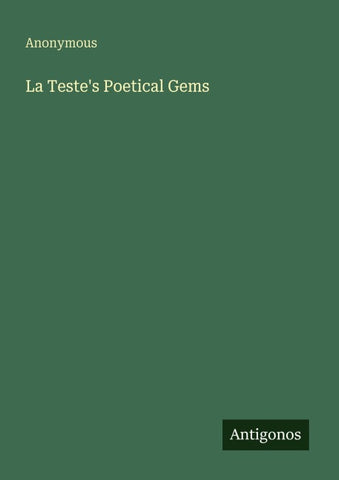 La Teste's Poetical Gems