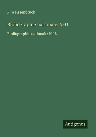 Bibliographie nationale: N-U.