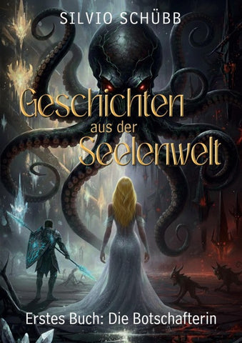 Geschichten aus der Seelenwelt – Band 1: Die Botschafterin