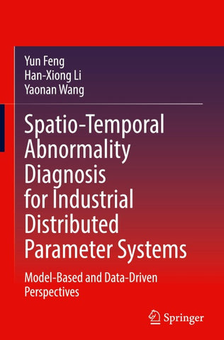 Spatio-Temporal Abnormality Diagnosis for Industrial Distributed Parameter Systems