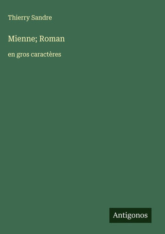 Mienne; Roman