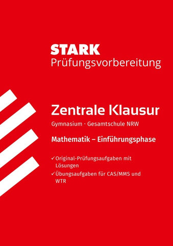 STARK Mathematik 11. Klasse - Zentrale Klausur NRW - Prüfungsvorbereitung